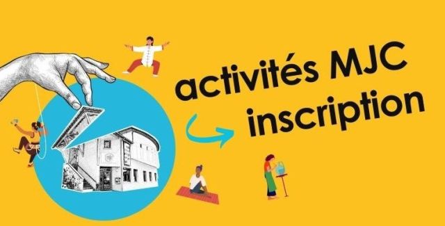 inscriptions aux activités de la MJC
