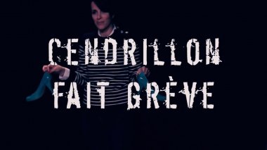 Cendrillon fait grève