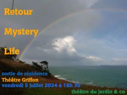 Sortie de résidence : Retour Mystery Life