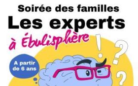 Soirée des familles Les experts
